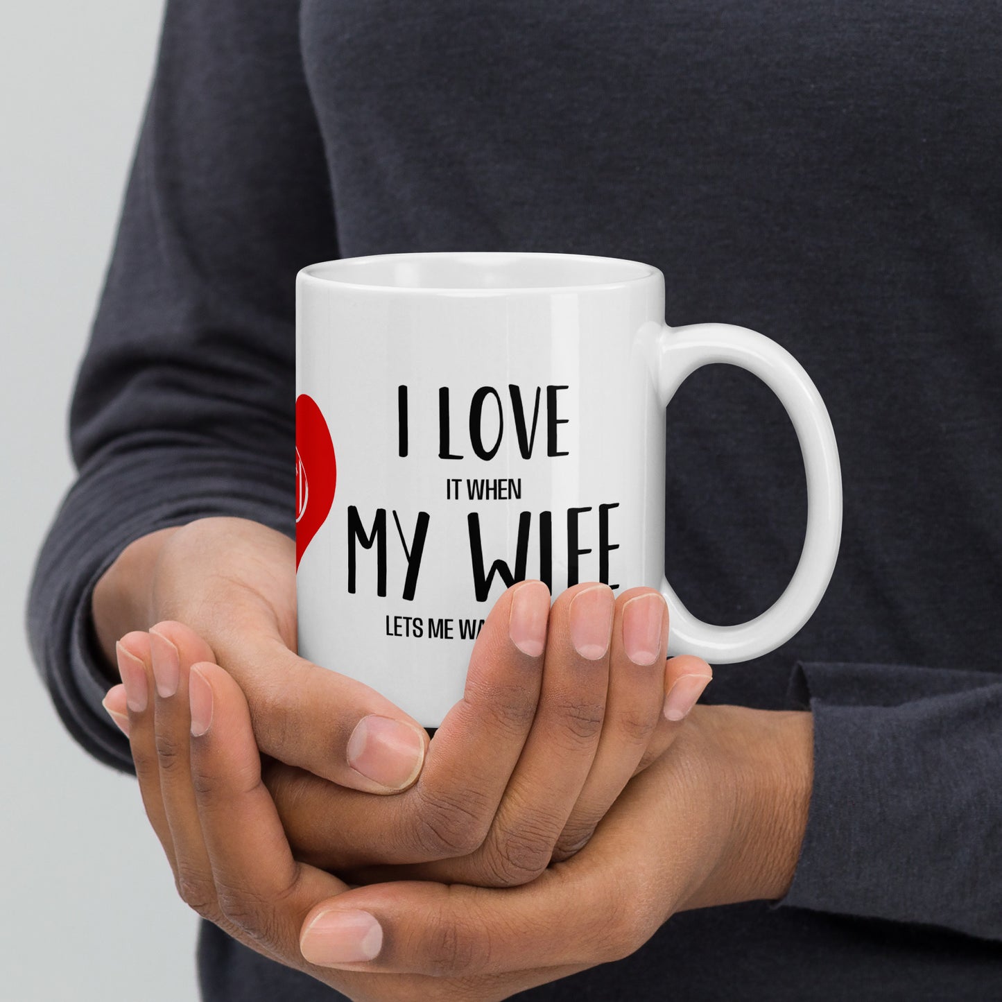 "I Love When My Wife Lets Me Watch Rugby" White glossy mug